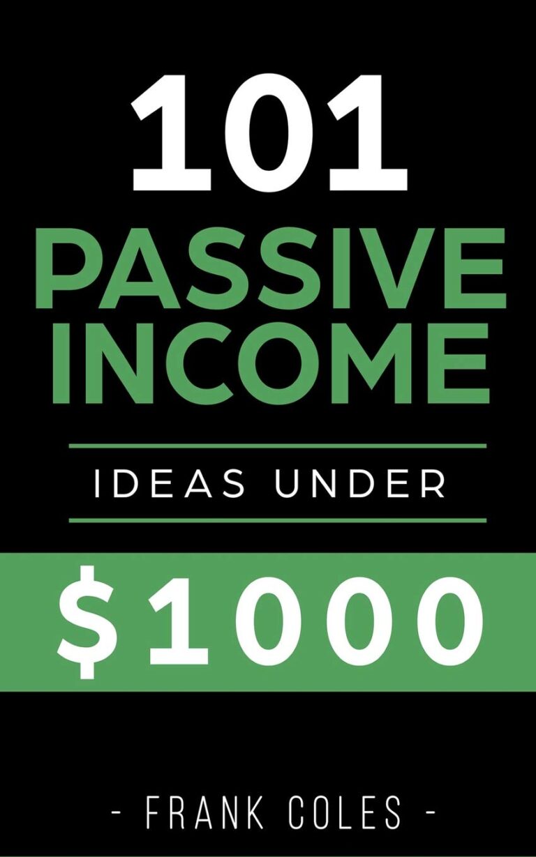Passive Income Ideas: 101 Passive Income Ideas Under $1000 - Affiliates